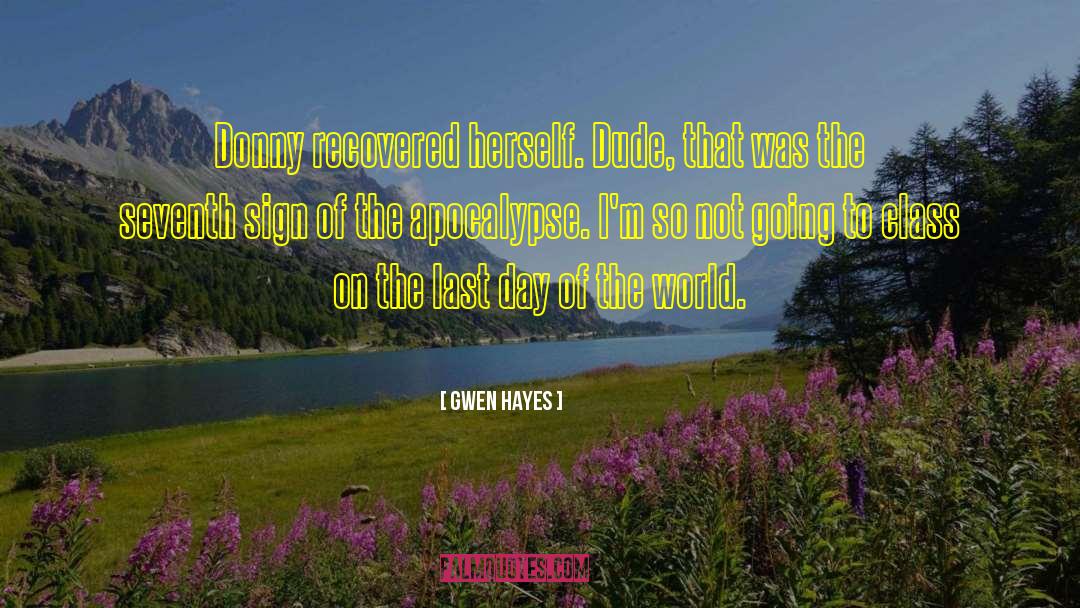 Future World quotes by Gwen Hayes