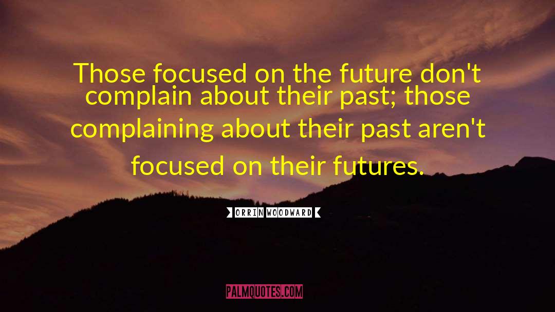Futures quotes by Orrin Woodward