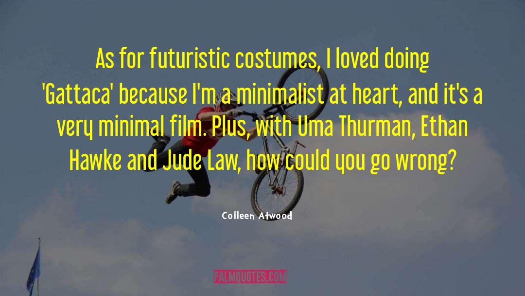 Futuristic quotes by Colleen Atwood