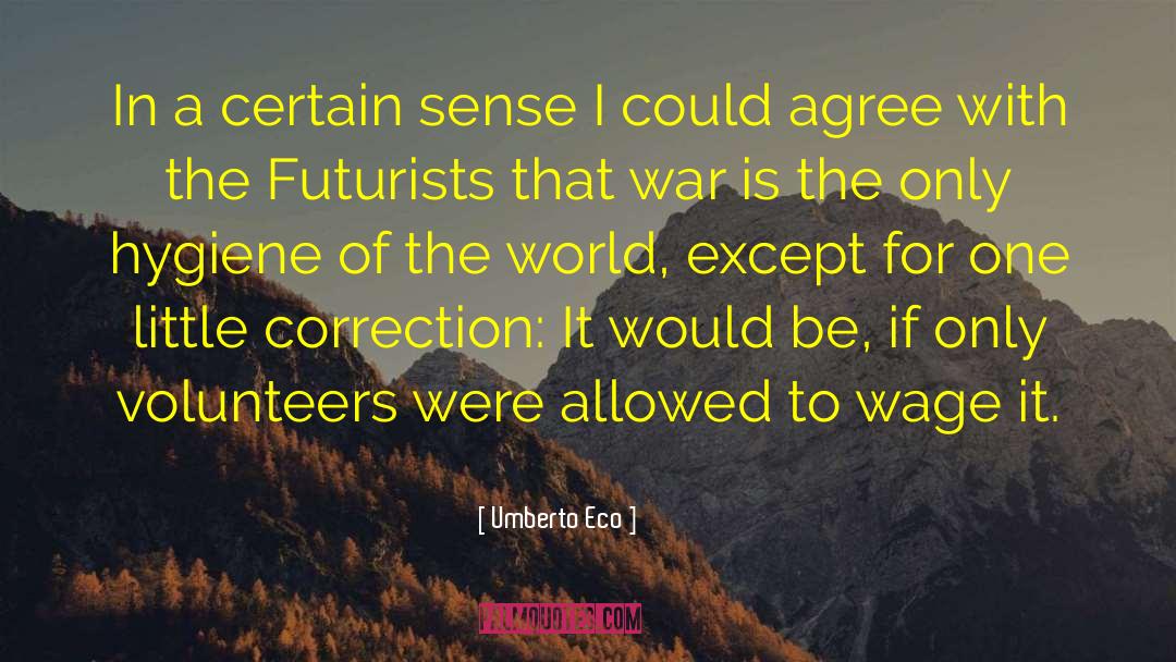 Futurists quotes by Umberto Eco