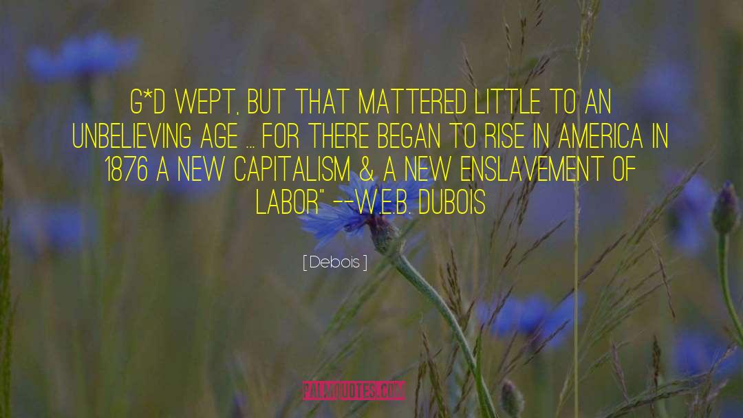 G D quotes by Debois