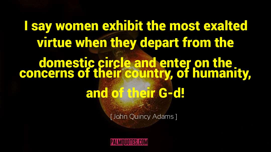G D quotes by John Quincy Adams