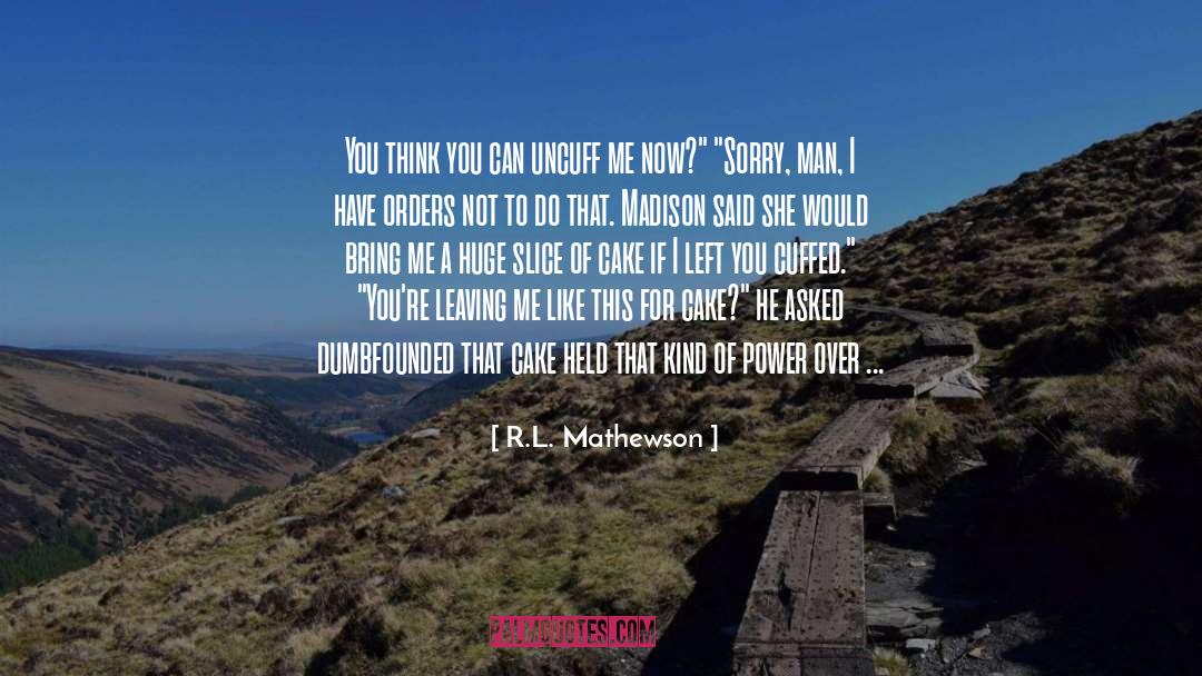 G I R L quotes by R.L. Mathewson