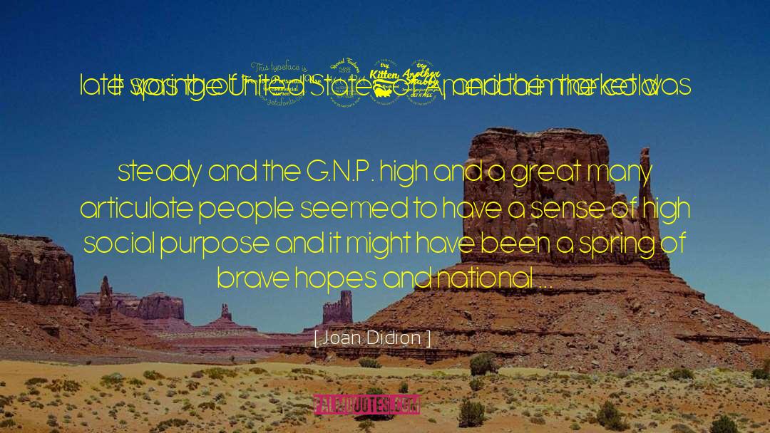 G N P quotes by Joan Didion