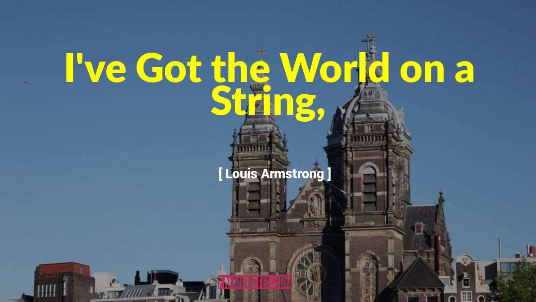 G String quotes by Louis Armstrong