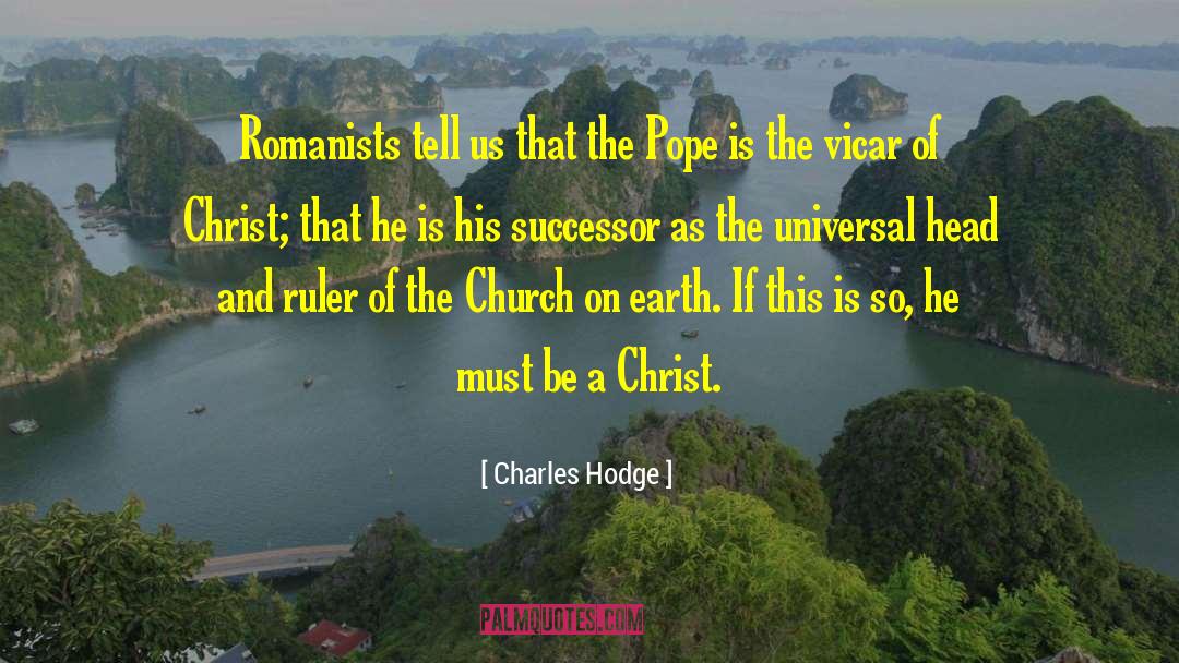 G U Pope quotes by Charles Hodge