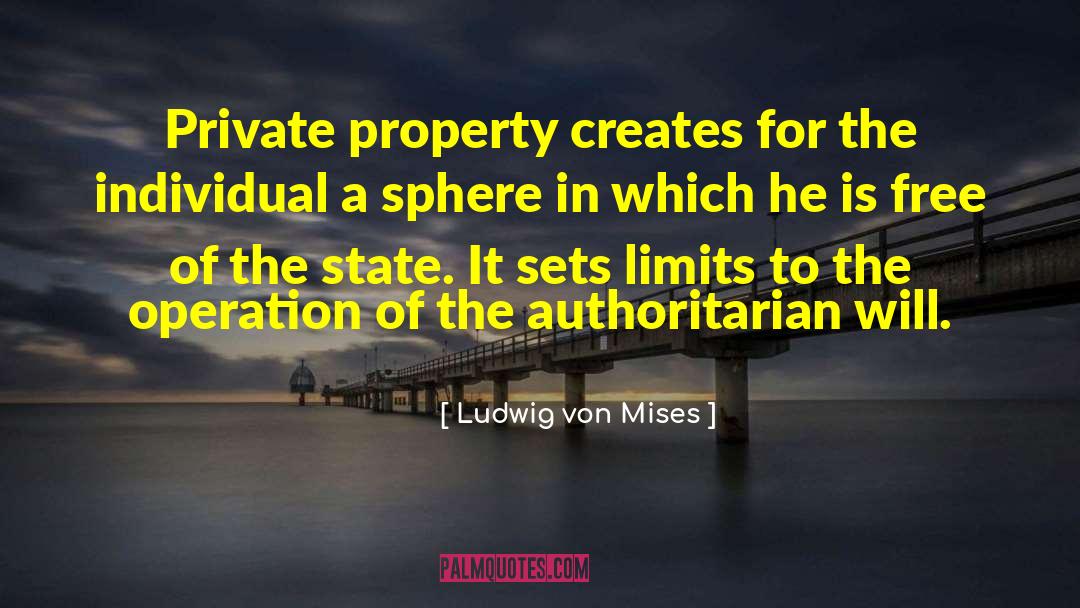 Gabarra Property quotes by Ludwig Von Mises