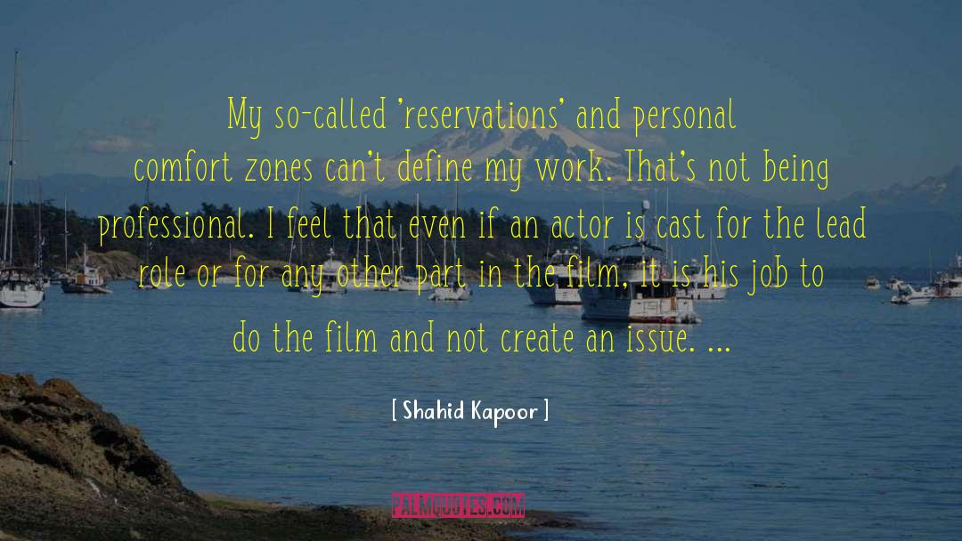Gabbart Cast quotes by Shahid Kapoor