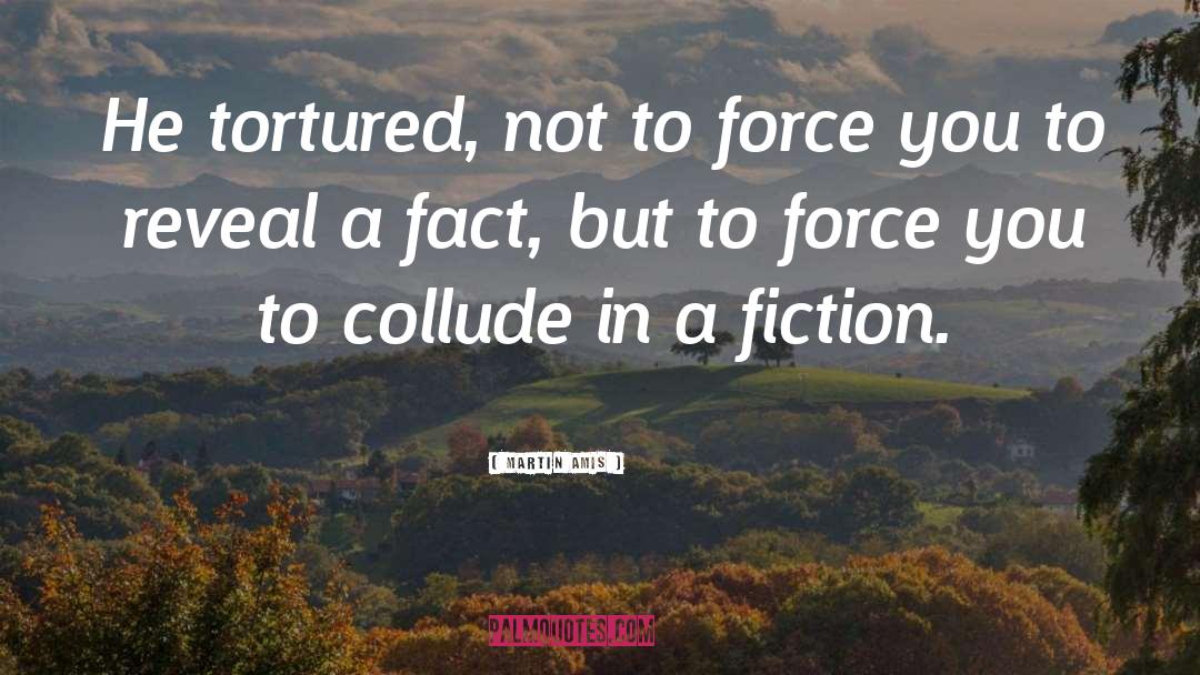 Gabe Force quotes by Martin Amis