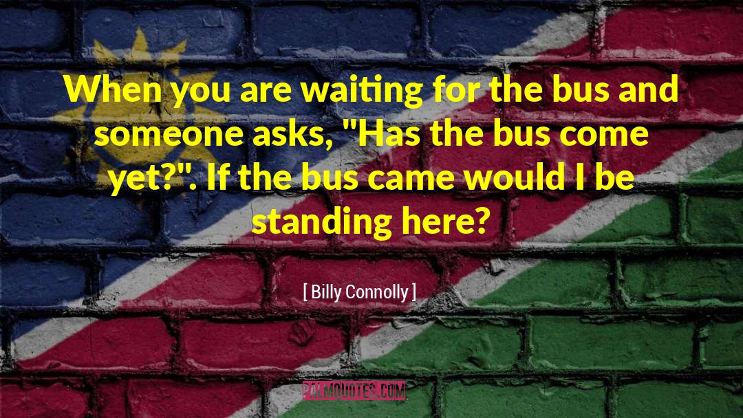 Gabriel Connolly quotes by Billy Connolly