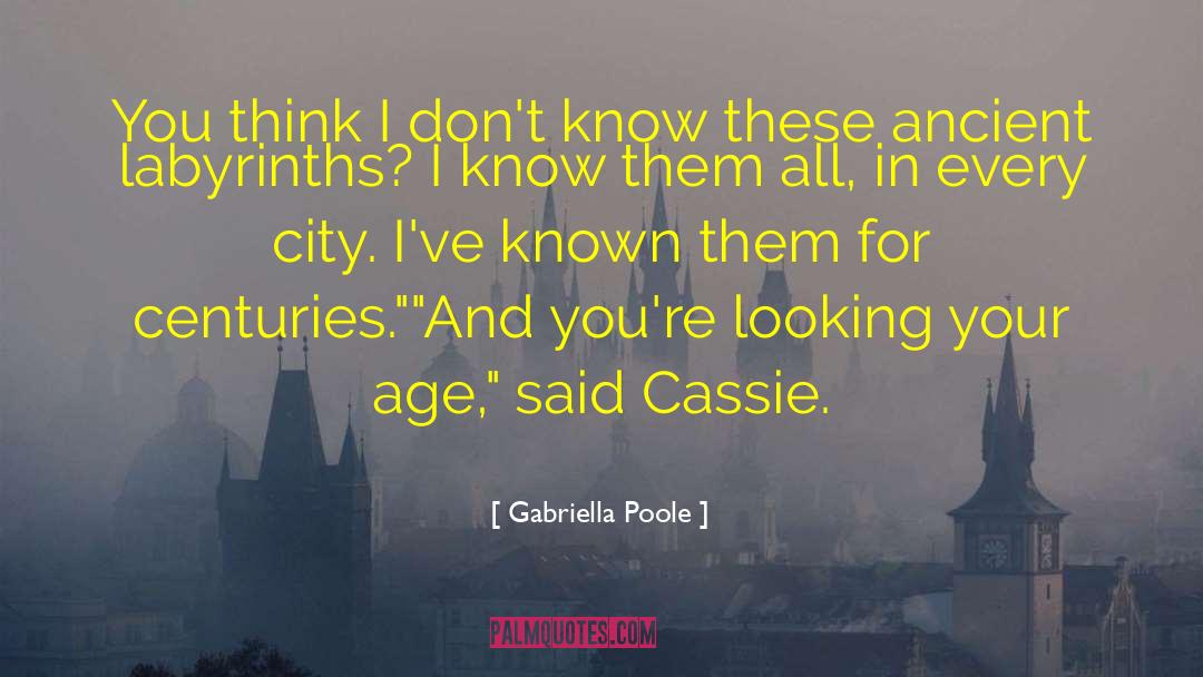 Gabriella quotes by Gabriella Poole