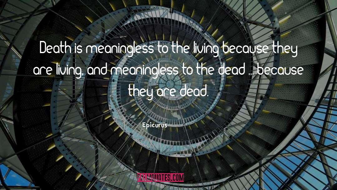 Gachanja Dead quotes by Epicurus