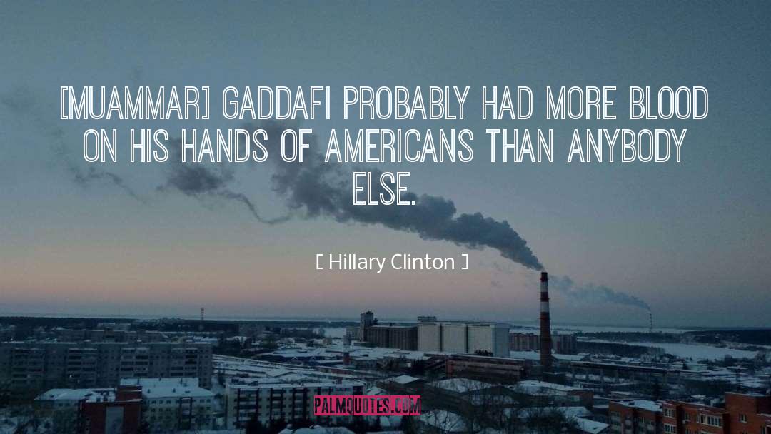 Gaddafi quotes by Hillary Clinton