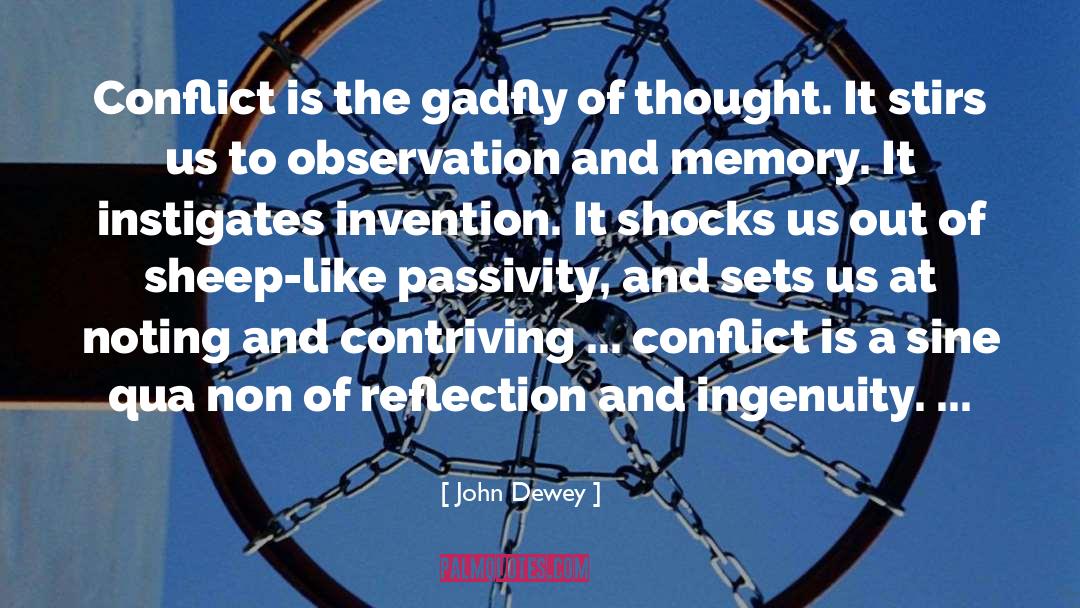 Gadfly quotes by John Dewey