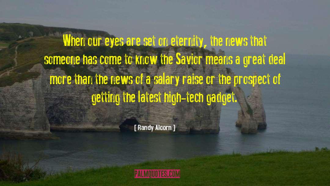 Gadget quotes by Randy Alcorn