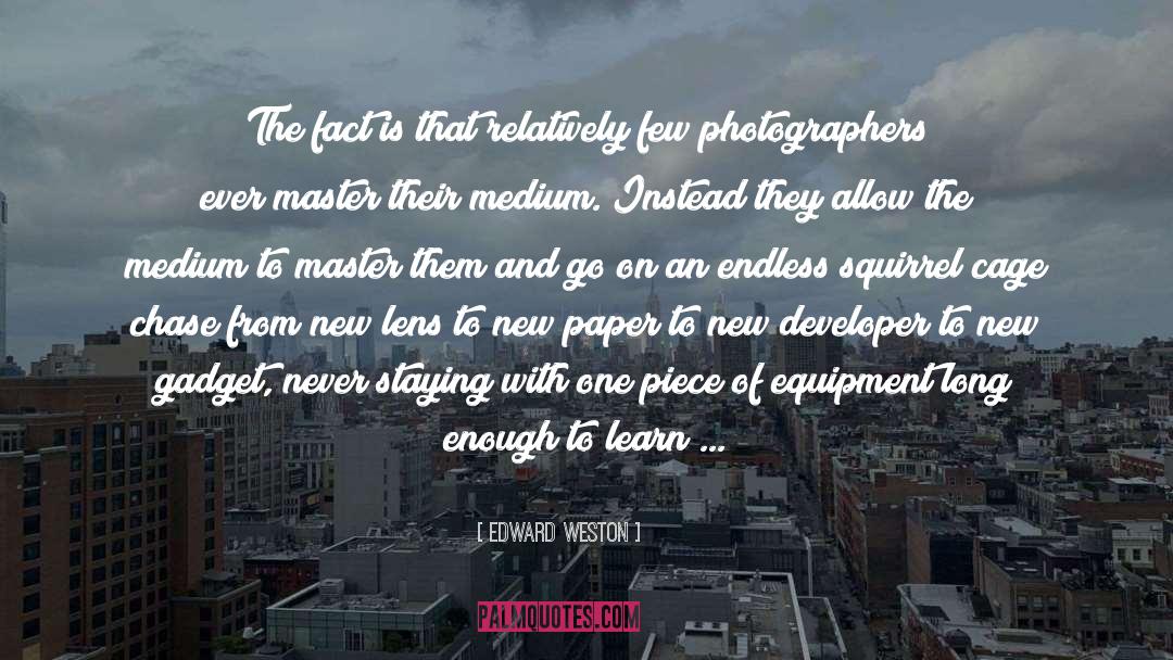 Gadget quotes by Edward Weston