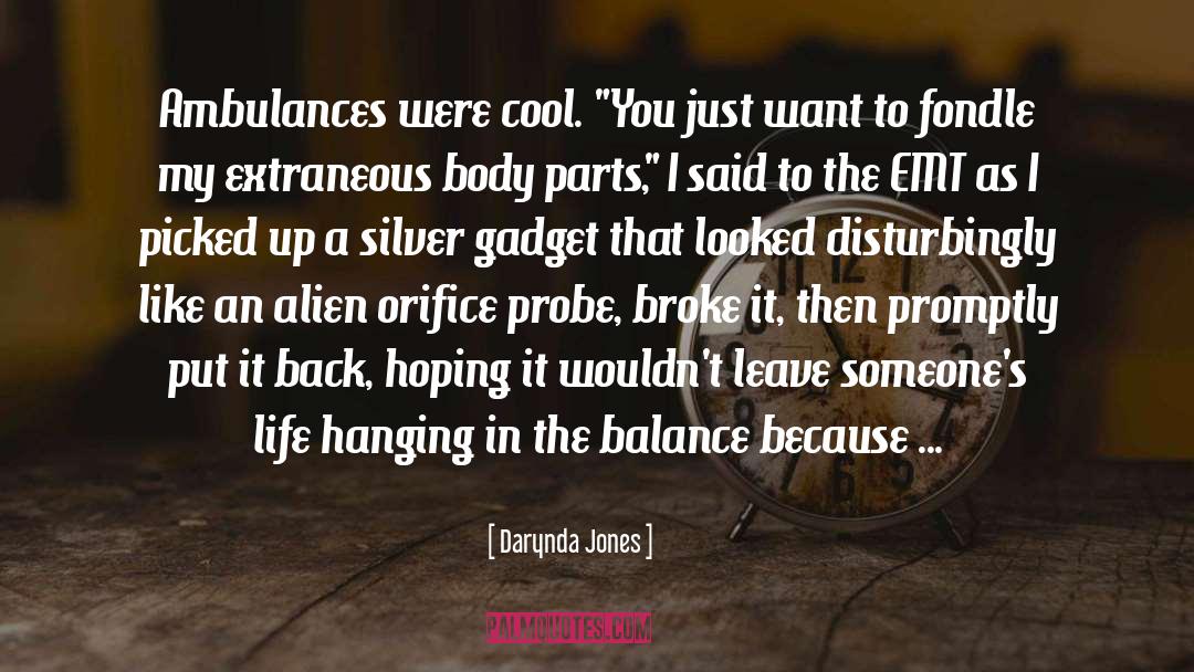 Gadgets quotes by Darynda Jones