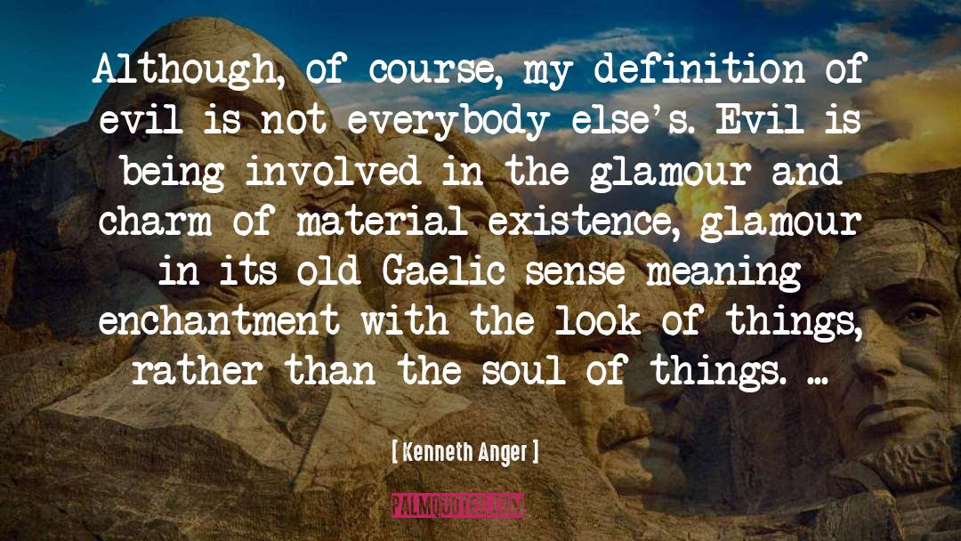 Gaelic quotes by Kenneth Anger