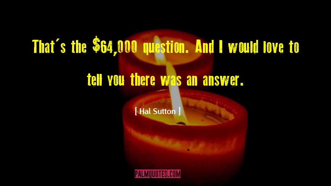 Gaetane Sutton quotes by Hal Sutton
