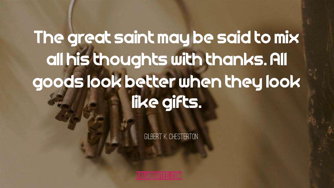 Gag Gifts quotes by Gilbert K. Chesterton