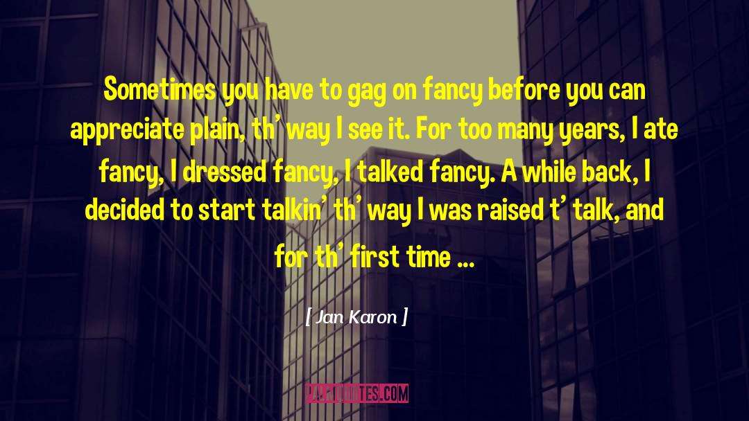 Gag quotes by Jan Karon