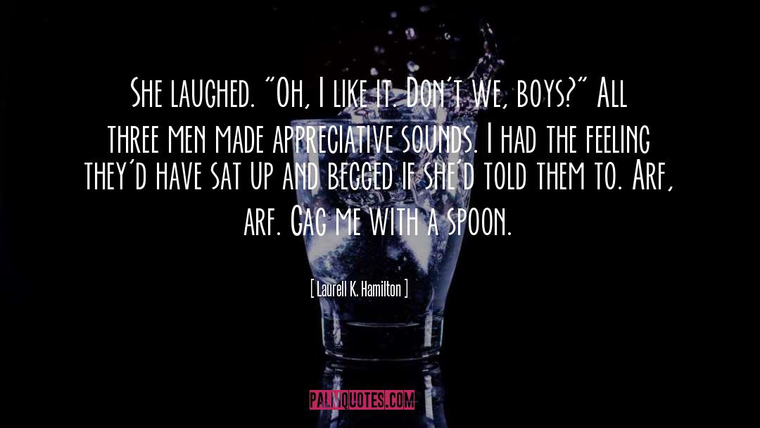 Gag quotes by Laurell K. Hamilton