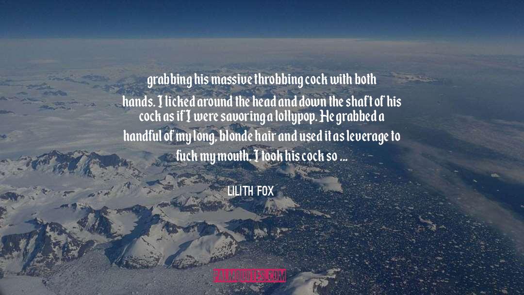 Gag quotes by Lilith Fox