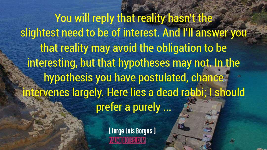 Gaia Hypothesis quotes by Jorge Luis Borges