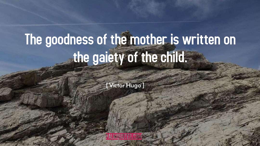 Gaiety quotes by Victor Hugo