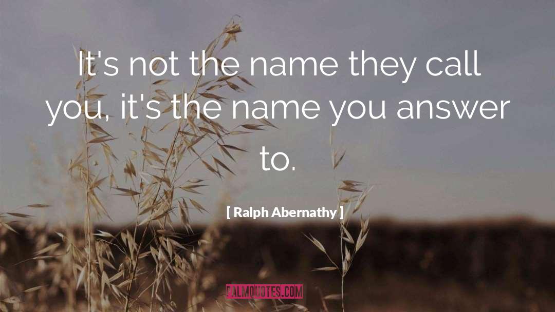 Gail Abernathy quotes by Ralph Abernathy