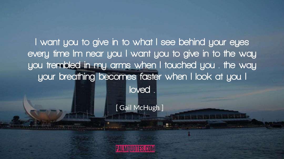 Gail quotes by Gail McHugh