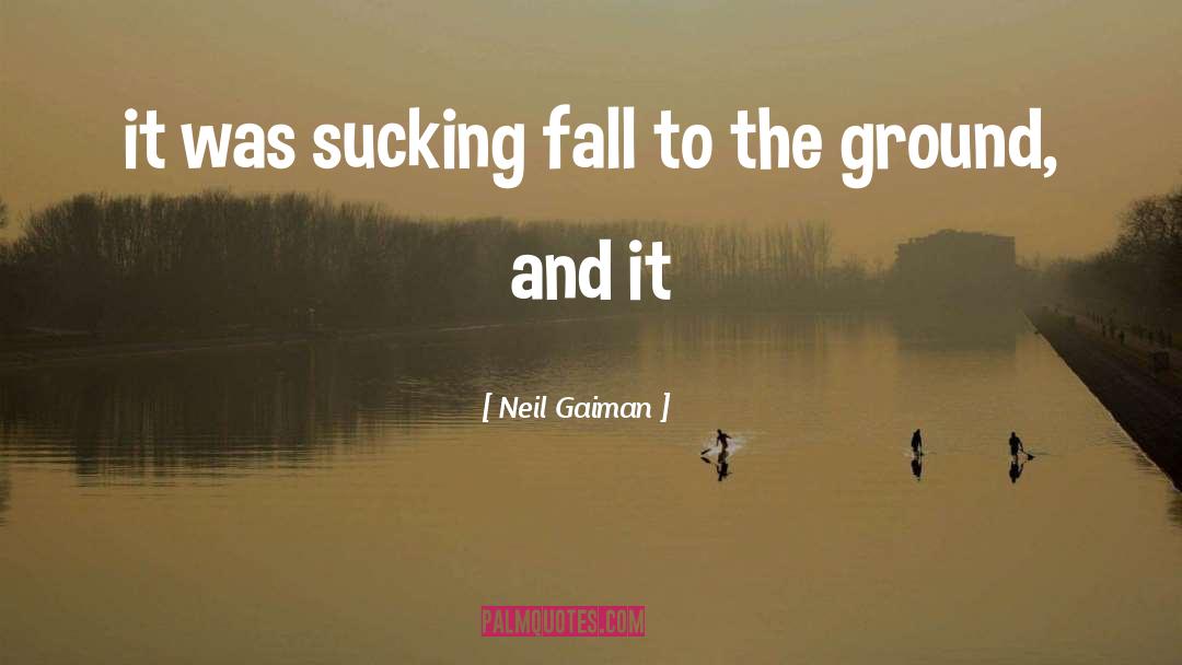 Gaiman quotes by Neil Gaiman