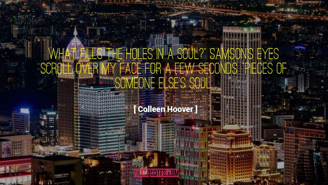 Gain A Few Pieces Of Land quotes by Colleen Hoover