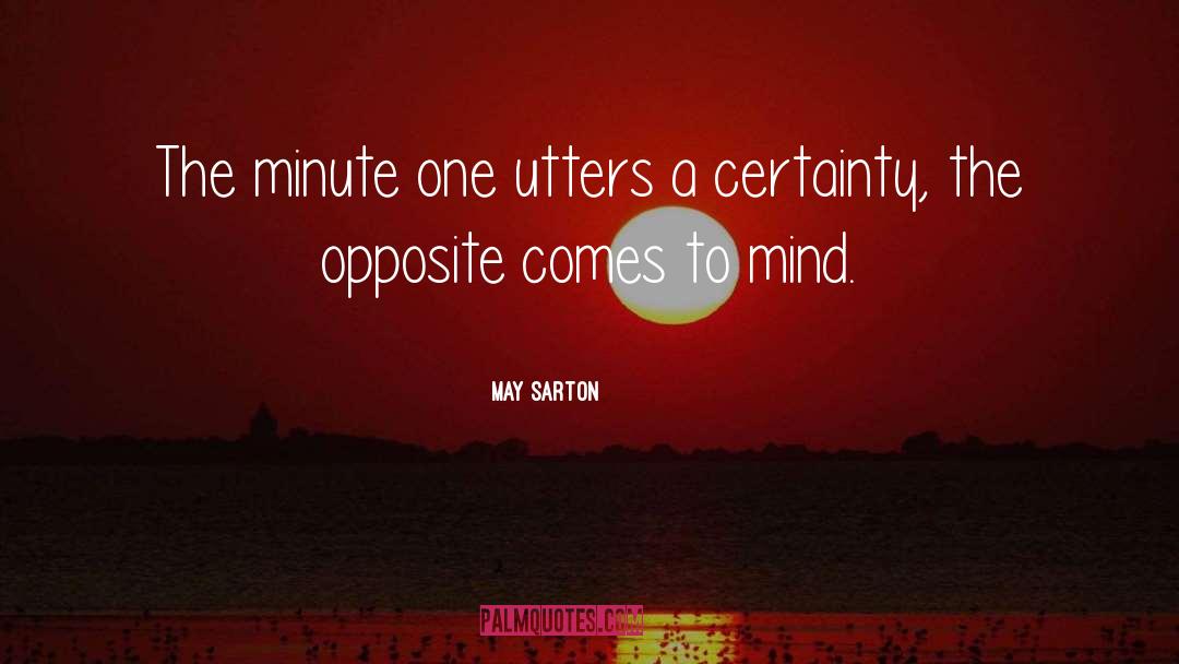 Gain Certainty quotes by May Sarton