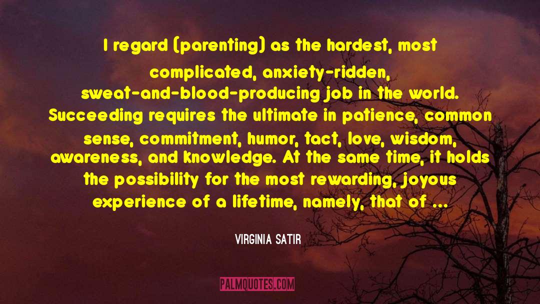 Gain Experience And Wisdom quotes by Virginia Satir