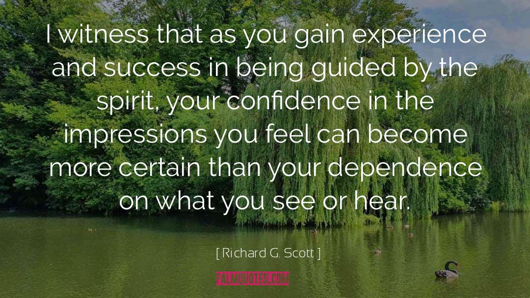 Gain Experience quotes by Richard G. Scott