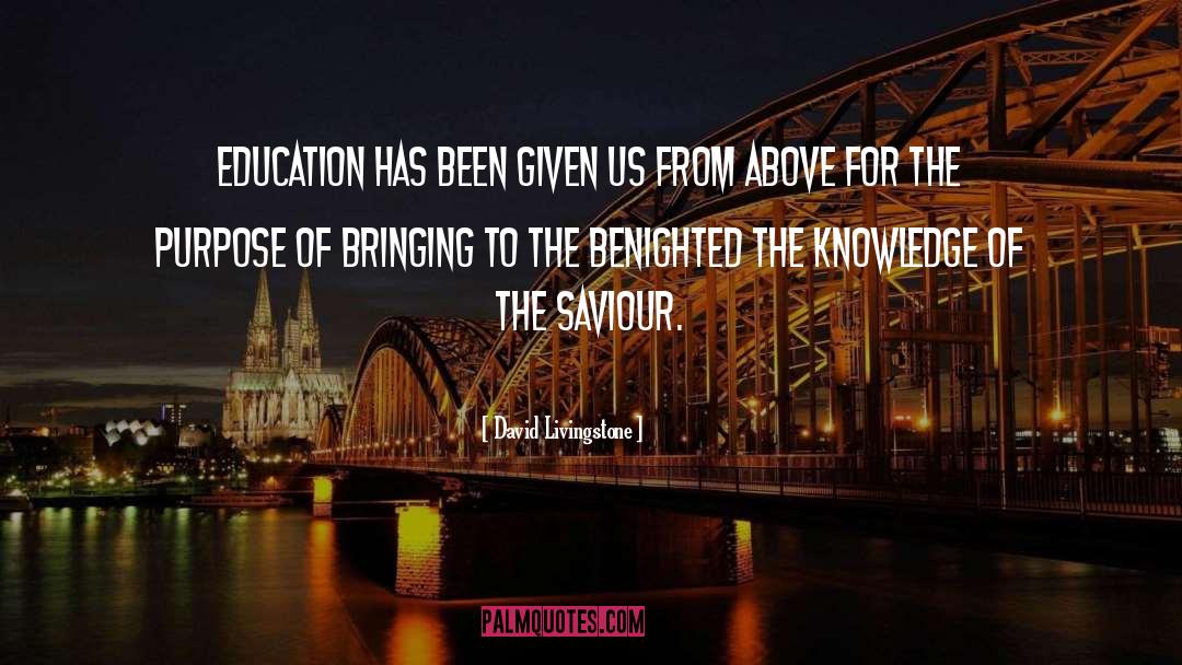 Gain Knowledge From Education quotes by David Livingstone