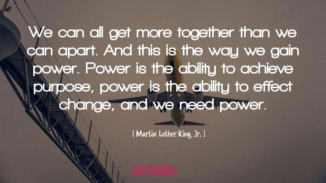 Gain Power quotes by Martin Luther King, Jr.