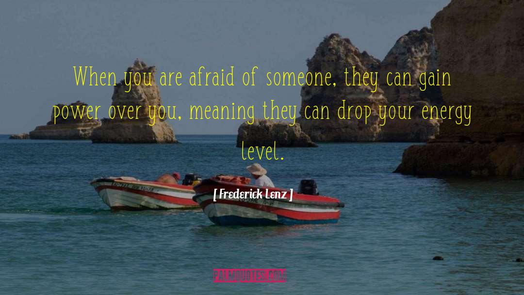 Gain Power quotes by Frederick Lenz
