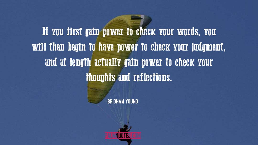 Gain Power quotes by Brigham Young