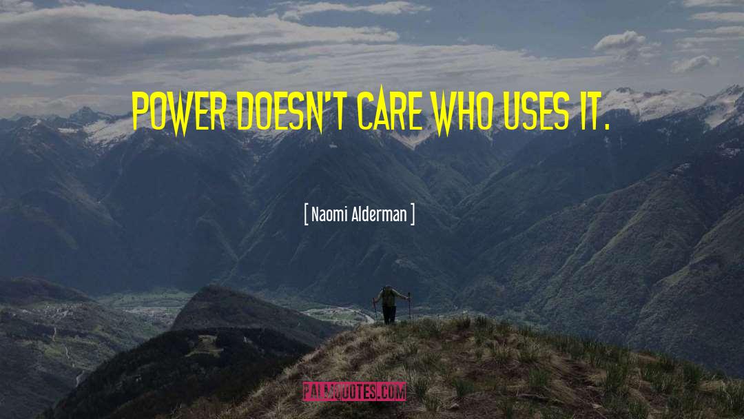 Gain Power quotes by Naomi Alderman