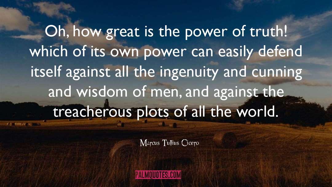 Gain Power quotes by Marcus Tullius Cicero