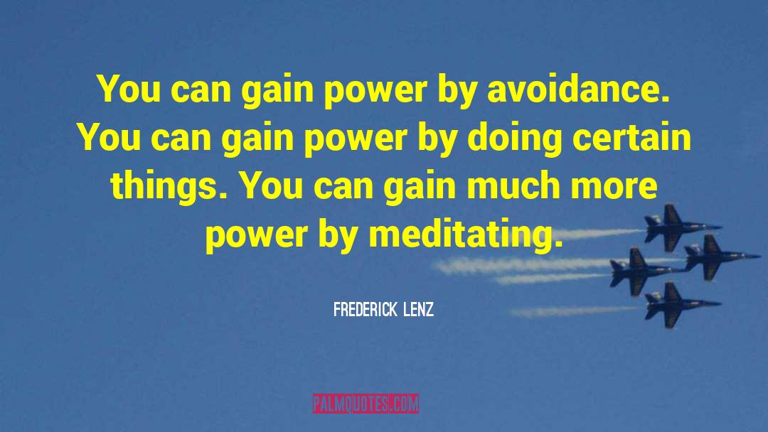 Gain Power quotes by Frederick Lenz