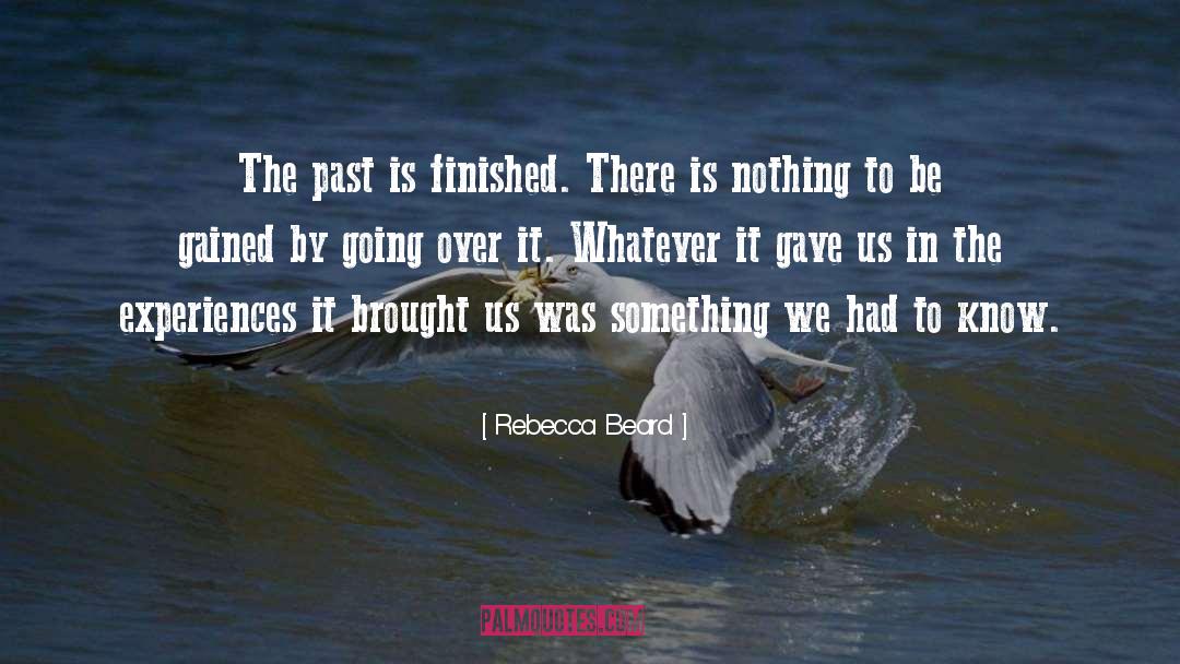 Gained quotes by Rebecca Beard