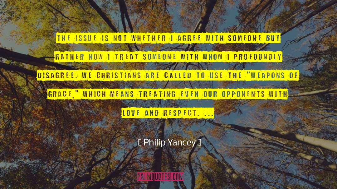 Gaining Respect quotes by Philip Yancey