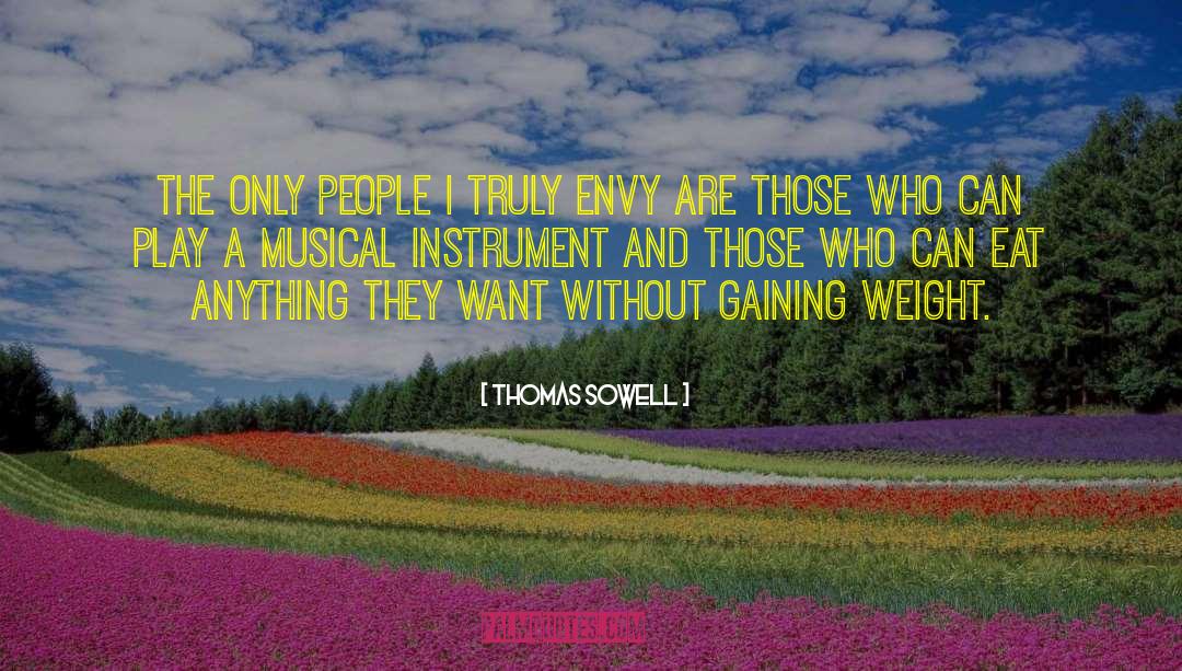 Gaining Weight quotes by Thomas Sowell