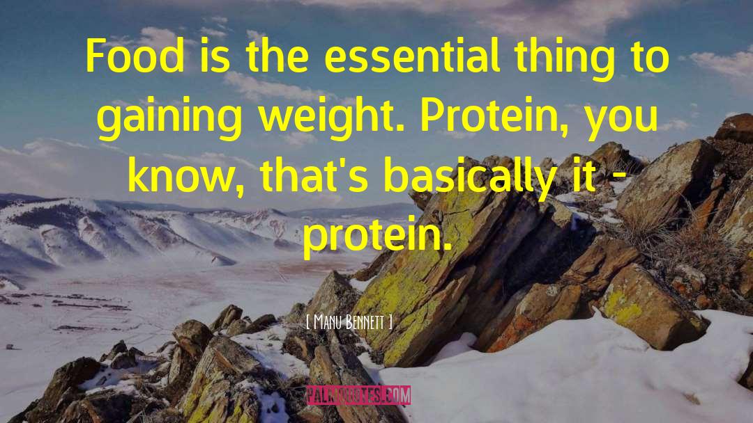 Gaining Weight quotes by Manu Bennett