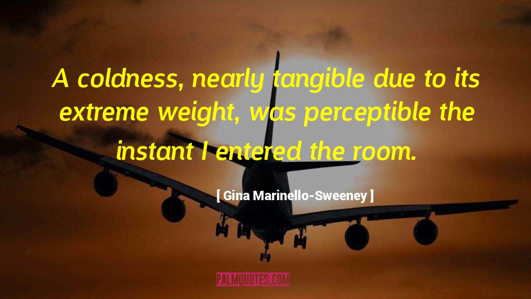 Gaining Weight quotes by Gina Marinello-Sweeney