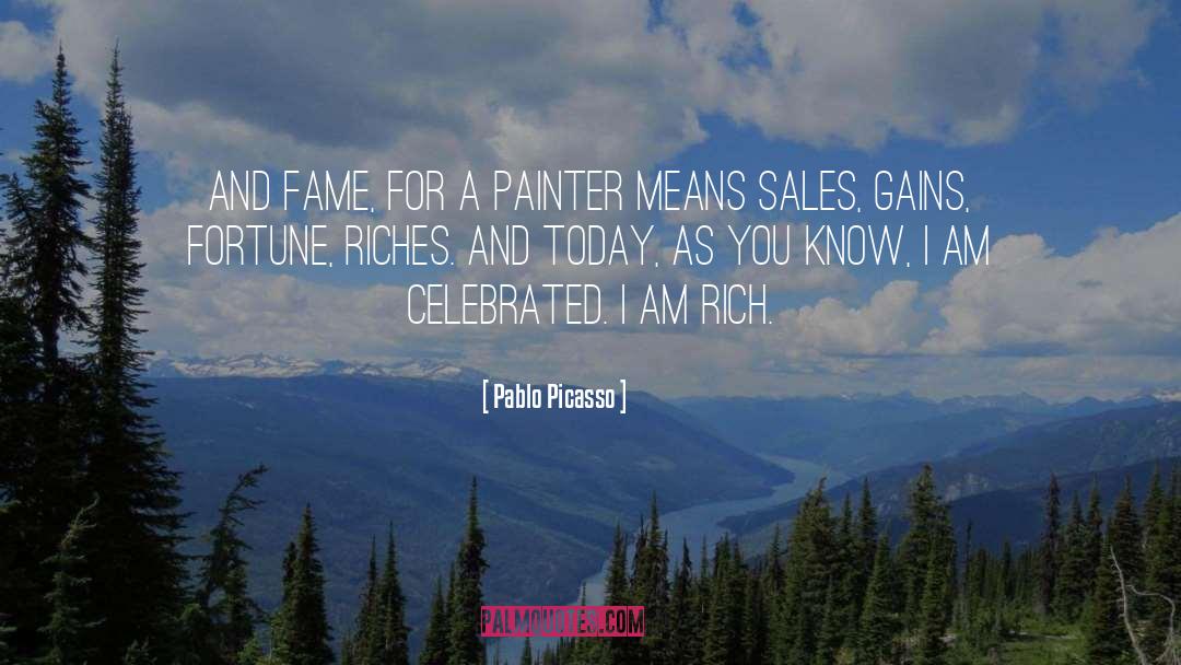 Gains quotes by Pablo Picasso