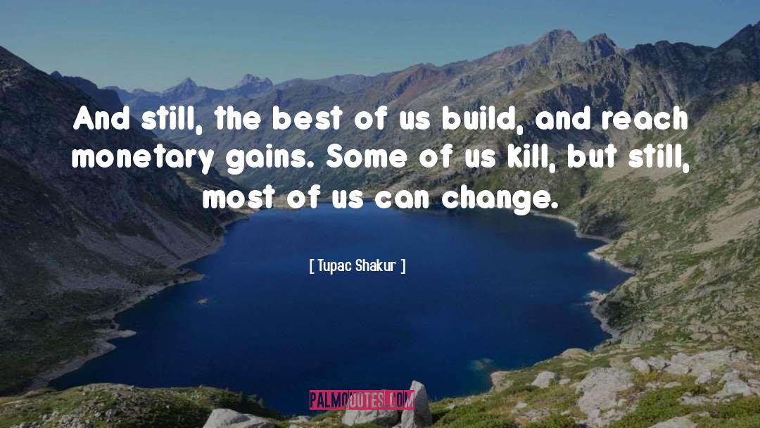 Gains quotes by Tupac Shakur